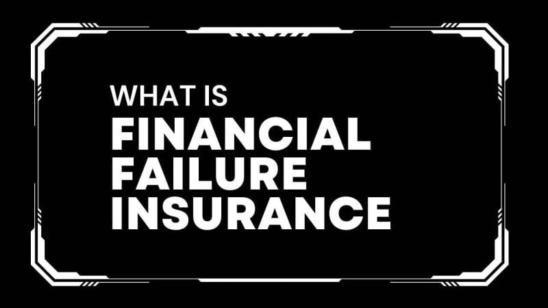 Financial failure insurance
