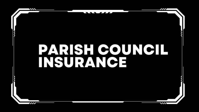 Parish council insurance 