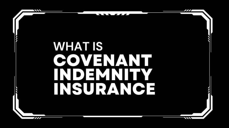 Covenant indemnity insurance