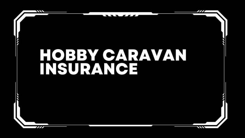 Hobby caravan insurance
